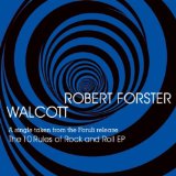 Robert Forster - Walcott
